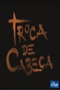 Troca de Cabeça 1991 on netflix