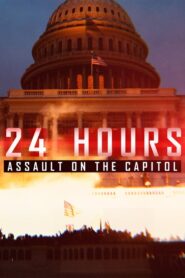 24 Hours: Assault on the Capitol 2021 on netflix