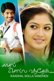 Kaadhal Solla Vandhen 2010 on netflix