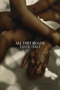All Dirt Roads Taste of Salt 2023 on netflix