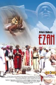 Bilal-i Habeşi “EZAN” 2008 on netflix
