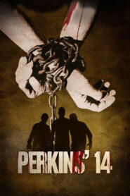 Perkins’ 14 2009 on netflix
