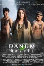 Danum Baputi: Penjaga Mata Air 2015 on netflix
