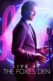 Live at the Foxes Den 2013 on netflix