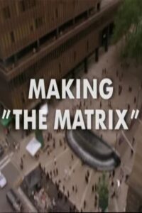 Making ‘The Matrix’ 1999 on netflix
