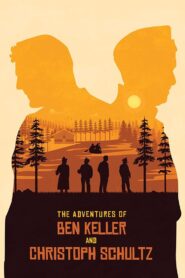 The Adventures of Ben Keller and Christoph Schultz 2022 on netflix