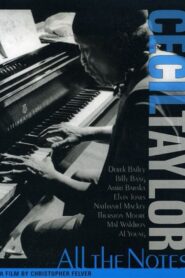 Cecil Taylor: All The Notes 2005 on netflix