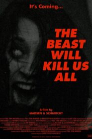 The Beast Will Kill Us All 2021 on netflix