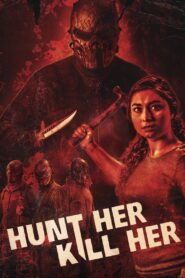 Hunt Her, Kill Her 2023 on netflix