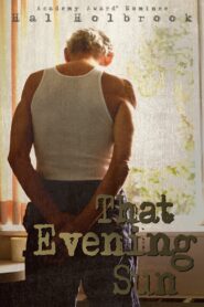 That Evening Sun 2009 on netflix