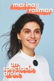 Marina Rollman – Un spectacle drôle 2022 on netflix
