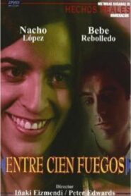 Entre cien fuegos 2002 on netflix