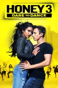 Honey 3: Dare to Dance 2016 on netflix