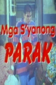 Mga Syanong Parak 1993 on netflix