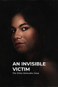 An Invisible Victim: The Eliza Samudio Case 2024 on netflix