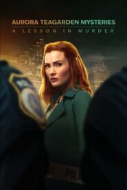 Aurora Teagarden Mysteries: A Lesson in Murder 2024 on netflix
