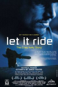 Let it Ride: The Craig Kelly story 2006 on netflix