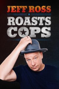 Jeff Ross Roasts Cops 2016 on netflix