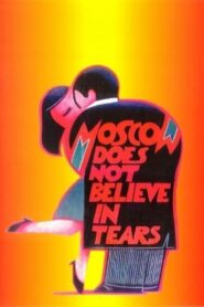 Moscow Does Not Believe in Tears 1980 on netflix