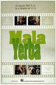 Mala yerba 1991 on netflix