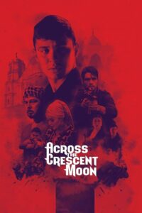 Across The Crescent Moon 2017 on netflix