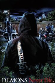 Demons Never Die 2011 on netflix