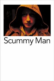 Scummy Man 2006 on netflix