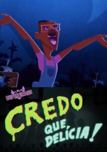 Super Drags: Credo que Delícia! 2018 on netflix