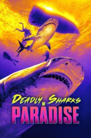 Deadly Sharks of Paradise 2023 on netflix