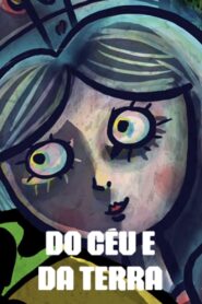 Do Céu e Da Terra 2012 on netflix