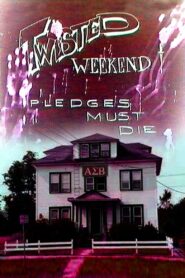 Twisted Weekend: Pledges Must Die 1990 on netflix