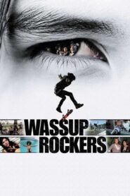 Wassup Rockers 2005 on netflix