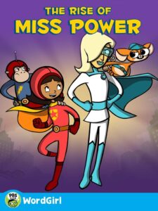 WordGirl: The Rise of Ms. Power 2012 on netflix