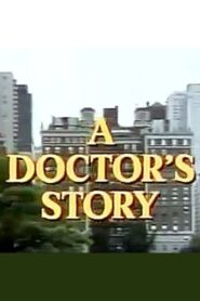 A Doctor’s Story 1984 on netflix