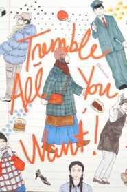 Tremble All You Want 2017 on netflix
