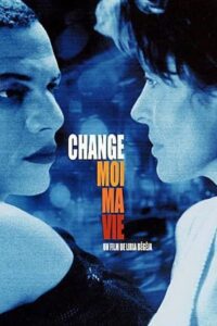 Change My Life 2001 on netflix