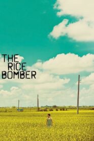 The Rice Bomber 2014 on netflix