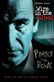 Wire in the Blood: Prayer of the Bone 2008 on netflix