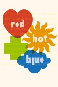 Red Hot + Blue: A Tribute to Cole Porter 1990 on netflix