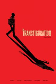 The Transfiguration 2016 on netflix