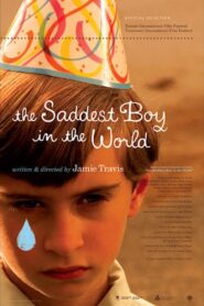 The Saddest Boy in the World 2006 on netflix