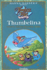 Timeless Tales: Thumbelina 1990 on netflix