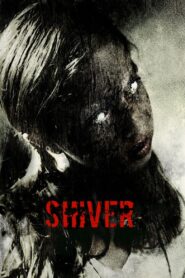 Shiver 2008 on netflix