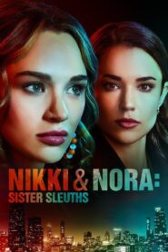 Nikki & Nora: Sister Sleuths 2022 on netflix