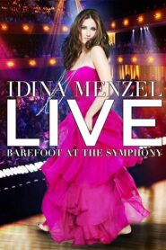 Idina Menzel Live: Barefoot at the Symphony 2012 on netflix