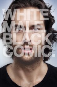 Chris D’Elia: White Male. Black Comic. 2013 on netflix