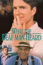 What the Deaf Man Heard 1997 on netflix
