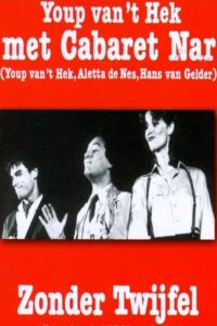 Cabaret Nar: Zonder Twijfel 1982 on netflix