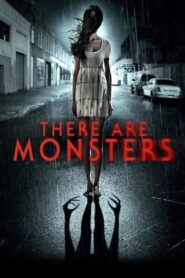 There Are Monsters 2013 on netflix