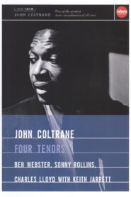 John Coltrane Four Tenors 2002 on netflix